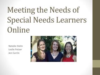 Meeting the Needs of Special Needs Learners Online
