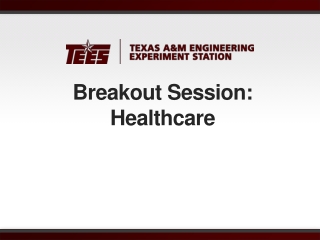 Breakout Session: Healthcare