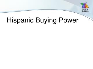Hispanic Buying Power