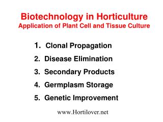 Biotechnology in Horticulture Application of Plant Cell and Tissue Culture