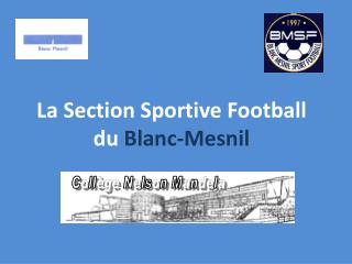 La Section Sportive Football du Blanc-Mesnil