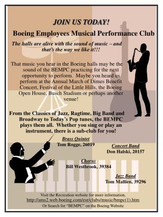 JOIN US TODAY! Boeing Employees Musical Performance Club