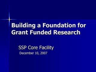 Building a Foundation for Grant Funded Research