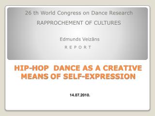 HIP-HOP  DANCE AS A CREATIVE MEANS OF SELF-EXPRESSION