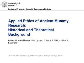 Applied Ethics of Ancient Mummy Research: Historical and Theoretical Background