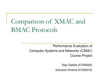 Comparison of XMAC and BMAC Protocols