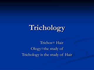 Trichology