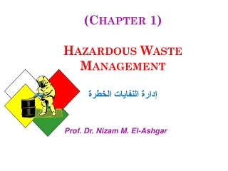 (Chapter 1) Hazardous Waste Management إدارة النفايات الخطرة