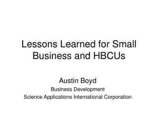 Lessons Learned for Small Business and HBCUs