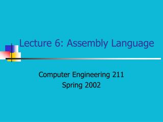 Lecture 6: Assembly Language