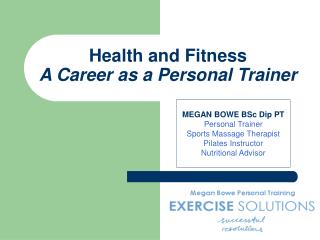 Health and Fitness A Career as a Personal Trainer