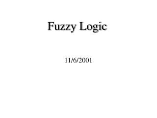 Fuzzy Logic