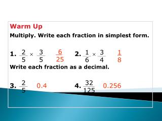 simplest form 3/6
PPT - Warm Up Multiply. Write each fraction in simplest form ... simplest form 3/6
PPT - Warm Up Multiply. Write each fraction in simplest form ...