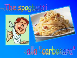 The spaghetti