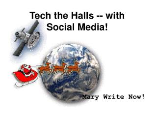 Tech the Halls -- with Social Media!