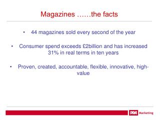 Magazines ……the facts