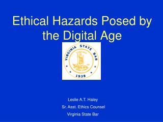 Ethical Hazards Posed by the Digital Age