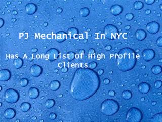 PJ Mechanical In NYC Has A Long List Of High Profile Clients