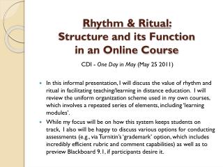 Rhythm & Ritual: Structure and its Function in an Online Course