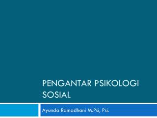 Pengantar Psikologi Sosial
