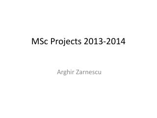 MSc Projects 2013-2014