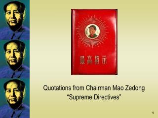 Quotations from Chairman Mao Zedong “Supreme Directives”