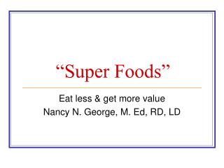 “Super Foods”