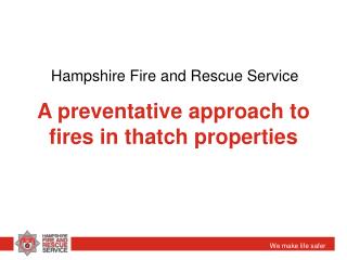 A preventative approach to fires in thatch properties
