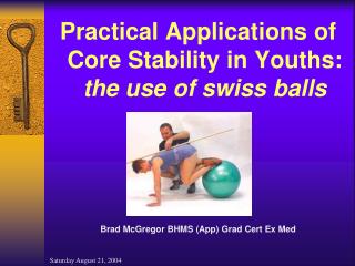 Practical Applications of Core Stability in Youths: the use of swiss balls