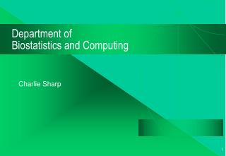 Department of Biostatistics and Computing