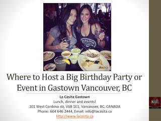 Where to Host a Big Birthday Party or Event in Vancouver BC