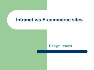 Intranet v/s E-commerce sites