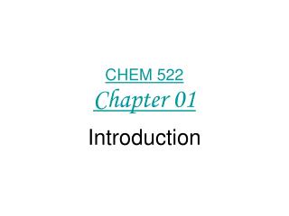 CHEM 522 Chapter 01