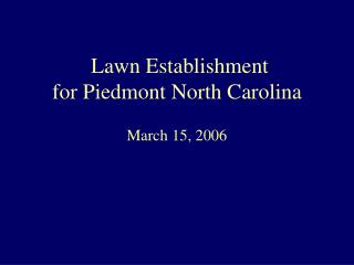 Lawn Establishment for Piedmont North Carolina