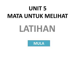 UNIT 5 MATA UNTUK MELIHAT