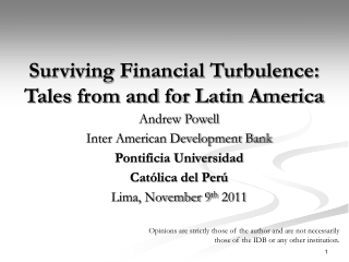 Surviving Financial Turbulence: Tales from and for Latin America