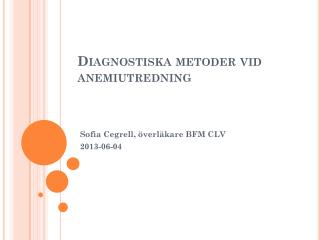 Diagnostiska metoder vid anemiutredning