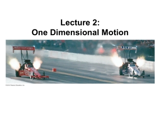 Lecture 2: One Dimensional Motion