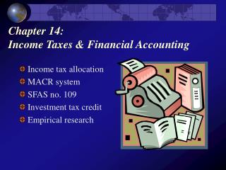 Chapter 14: Income Taxes & Financial Accounting