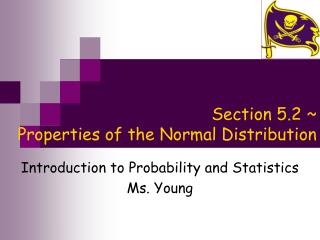 Section 5.2 ~ Properties of the Normal Distribution