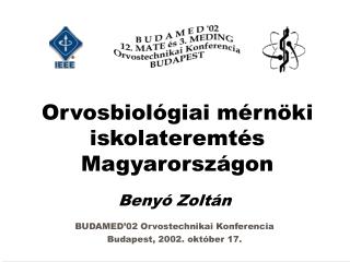 Ppt Orvosbiologiai Mernoki Iskolateremtes Magyarorszagon Powerpoint Presentation Id 380726