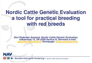 Nordic Cattle Genetic Evaluation a tool for practical breeding with red breeds
