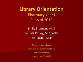 Library Orientation Pharmacy Year I Class of 2013