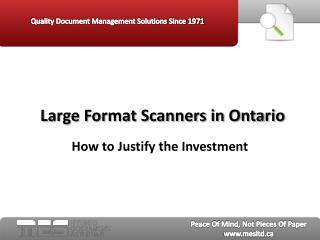 Large Format Scanners in Ontario: How to Justify the Invest