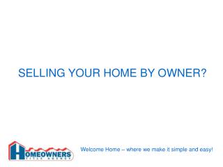 SELLING YOUR HOME BY OWNER?