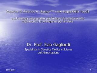 Dr. Prof. Ezio Gagliardi Specialista in Genetica Medica e Scienza dell’Alimentazione