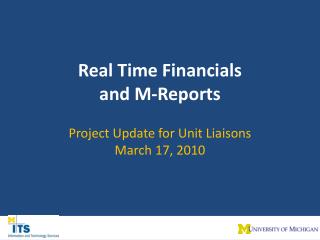 Real Time Financials and M-Reports
