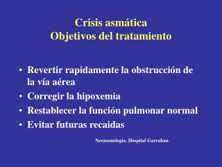 Crisis asmática Objetivos del tratamiento