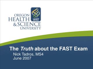 The Truth about the FAST Exam