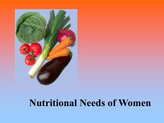Nutritional Needs of Women